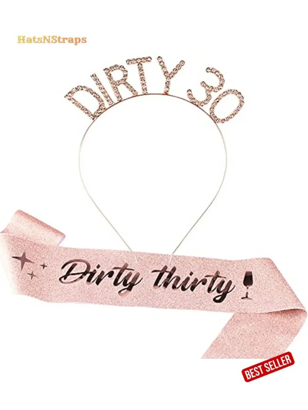 Dirty 30 Birthday Headband & Sash Set Rose Gold Tiara Crown Rhinestone Hair